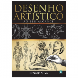 Desenho Artístico ao seu Alcance - Renato Silva
